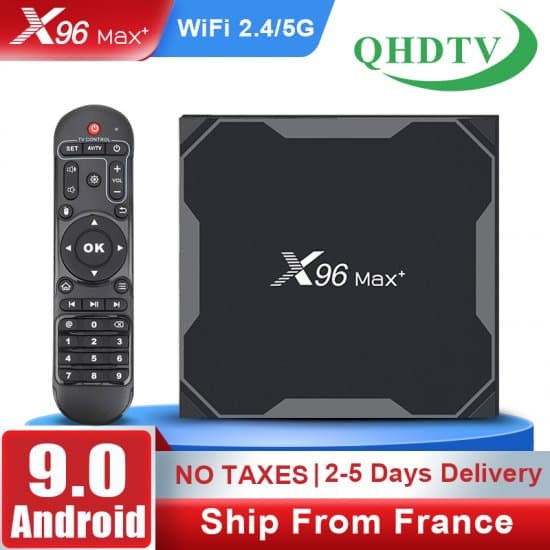 X96 Max Plus Android 9.0 4GB 64GB IPTV BOX Amlogic S905X3 H.265 4K 2.4G 5G WiFi Smart TV BOX avec 12 mois de code iptv français